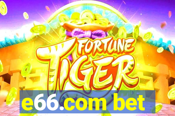 e66.com bet